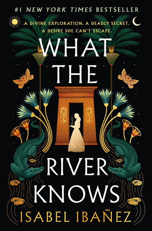 What The River Knows: A Novel